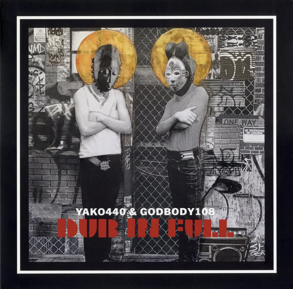 YAKO 440 & GODBODY 108 - Dub In Full